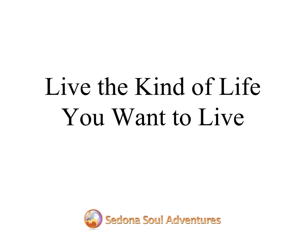 live the live you want
