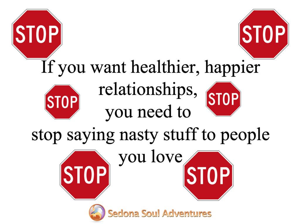 stop saying nasty stuff